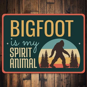 Bigfoot to mój znak ze zwierzęciem duchowym, prezent dla wędrowca, wystrój Bigfoot, wystrój Sasquatch, prezent Bigfoot, wystrój domu, zwierzę duchowe, prezenty Bigfoot