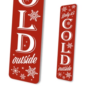 Baby It's Cold Outside Cartello per veranda invernale, decorazioni natalizie, decorazioni per veranda invernale, cartello in metallo verticale, regali Baby It's Cold Outside immagine 4