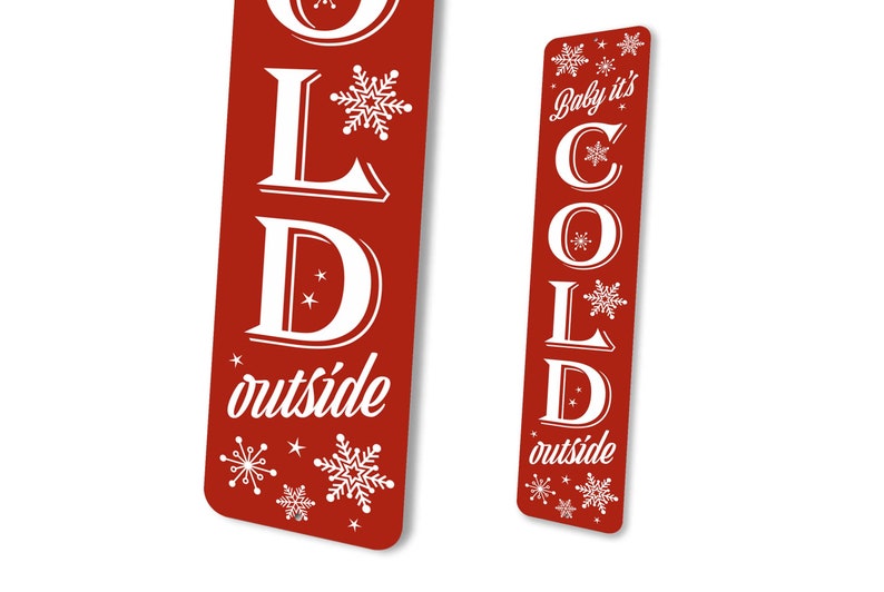 Baby It's Cold Outside Cartello per veranda invernale, decorazioni natalizie, decorazioni per veranda invernale, cartello in metallo verticale, regali Baby It's Cold Outside immagine 4