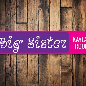 Big Sister Room Sign, Personalized Girl Name Bedroom Sign, Custom New Big Sister Gift, Girl Bedroom Decor - Quality Aluminum Sis Decoration