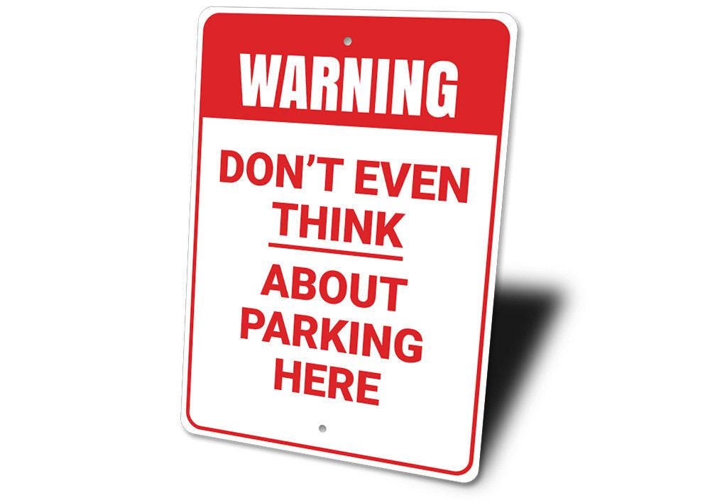 Cartello "No Parking, Please Do Not Park Here" – Access Required At All Times, Safety First Display