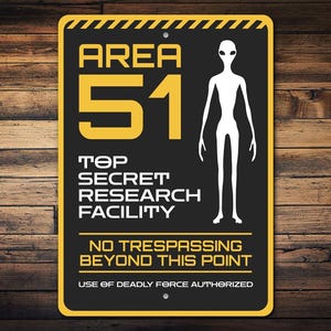 Area 51 Sign, Alien Sign, Top Secret Research Facility, No Trespassing Sign, Warning Signs, Alien Decor, Halloween Decor, Quality Metal Sign