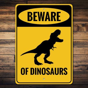 Dinosaurs Beware Sign, T-Rex Sign Decor, Warning Dino Sign, Dino Sign, Ancient Sign Decor, Room Decor, Metal Sign, Metal Dino, Quality Metal