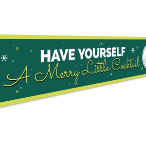Have Yourself A Merry Little Cocktail Sign, Holiday Home Decor, Home Bar Decor, Christmas Wall Decor, Christmas Sign - Quality Metal Sign image 3