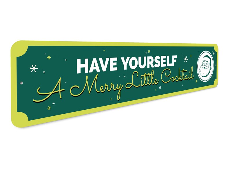 Have Yourself A Merry Little Cocktail Sign, Holiday Home Decor, Home Bar Decor, Christmas Wall Decor, Christmas Sign - Quality Metal Sign image 3