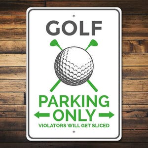 Golfer Gift, Golfing Sign, Golf Parking Sign, Golfing Decor, Golfer Sign, Golf Ball Decor, Golf Lover Gift, Quality Aluminum Golf Club Signs