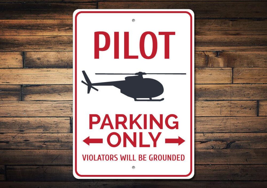 Pilot Parking Sign, Pilot Gift, Pilot Decor, Pilot Sign, Helicopter ...