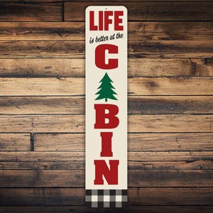 Life Is Better At The Cabin, Outdoor Decor, Log Cabin Decor, Cabin Gifts, Metal Cabin Sign, Chalet Decor, Front Door Sign, Lake House Sign