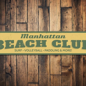 Beach Club Sign, Personalized Beach House Sign, Surf Volleyball Paddling Beach Activities Sign, Beach Decor Quality Aluminum Beach Clubs image 1