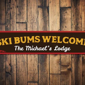 Ski Bums Welcome Sign, Personalized Ski Lodge Sign, Custom Family Name Sign, Metal Ski Lodge Decor, Ski Sign - Quality Aluminum Bums Welcome