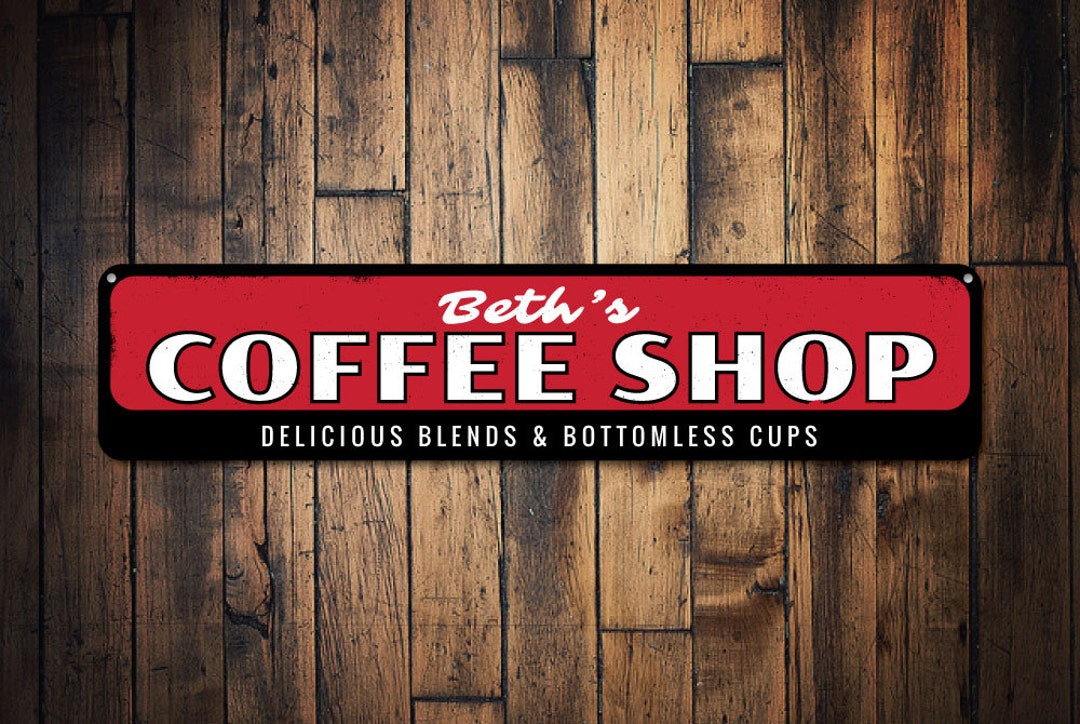Delicious Blends & Bottomless Cups Coffee Shop Sign, Personalized