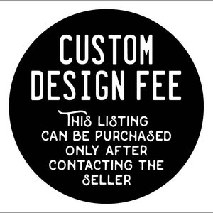Tarifa de diseño personalizado para Lizton Sign Shop