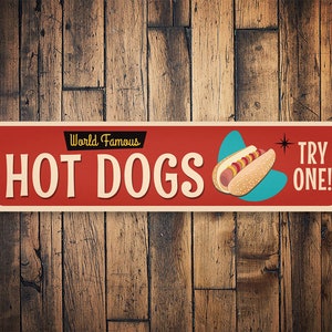 World Famous Hot Dogs, Famous Hot Dogs, Hot Dog Sign, Hot Dog Shop, Cool Hot Dog Decor, Hot Dog Station, Food - Quality Aluminum Decorations