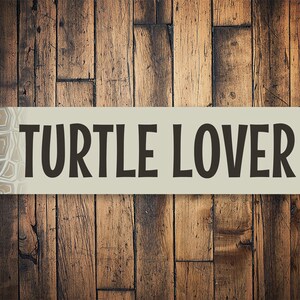 Turtle Lover Sign, Turtle Lover, Turtle Decor, Zoo Sign, Zoo Animals, Wall Zoo Decor, Zoo Metal Sign, Zoo Animal Decor - Quality Aluminum