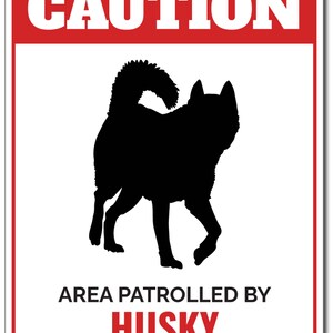 Husky Dog Sign, Caution Dog Sign, Husky Lover, Dog Breed Signs, Husky Gift, Husky Mom, Siberian Husky, Gate Dog Sign - Dog Metal Sign image 2
