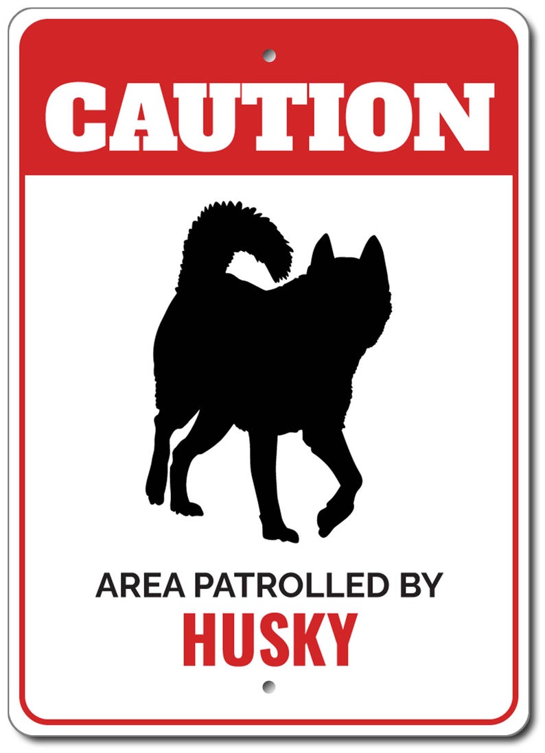 Husky Dog Sign, Caution Dog Sign, Husky Lover, Dog Breed Signs, Husky Gift, Husky Mom, Siberian Husky, Gate Dog Sign - Dog Metal Sign image 2