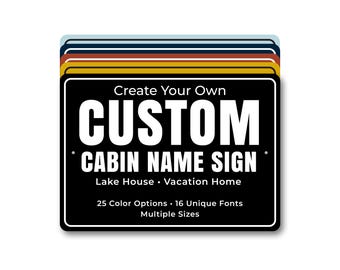 Custom Cabin Name Sign, Personalized Lake House Sign, Vacation Cabin Decor, Lake Cabin Metal Sign, Cabin Welcome Sign, Family Retreat Sign