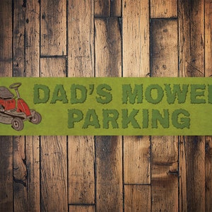 Mower Parking Sign, Dads Mower Sign, Mower Decor, Lawncare Owner, Lawncare Company, Mowing Life, Lawn Father Quality Aluminum Decorations image 1