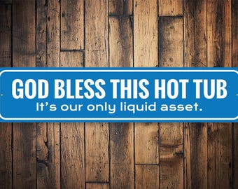 God Bless This Hot Tub, Hot Tub Lovers, Hot Tub, Hot Tub Decor, Relaxing Hot Tub, Relaxing Time Decoration - Quality Aluminum Drink Sign