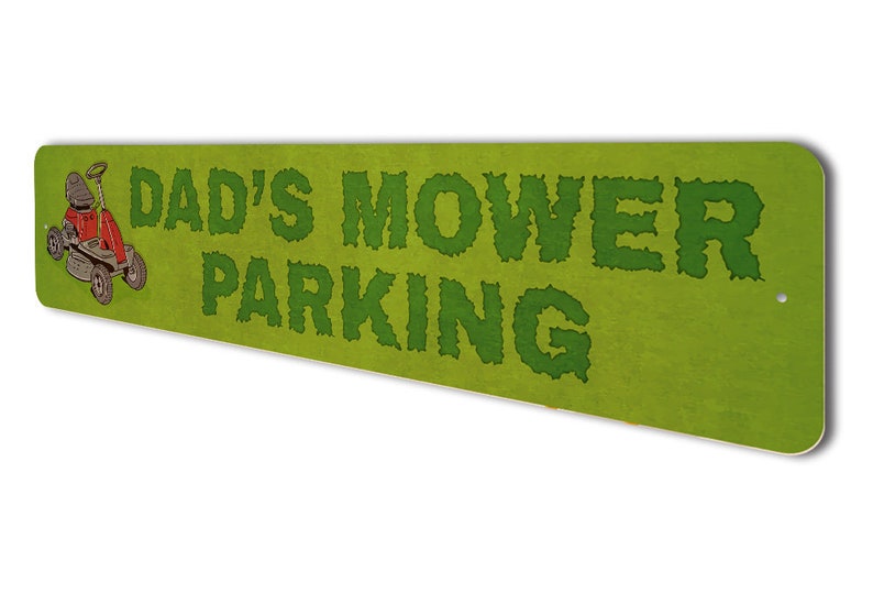 Mower Parking Sign, Dads Mower Sign, Mower Decor, Lawncare Owner, Lawncare Company, Mowing Life, Lawn Father Quality Aluminum Decorations image 4