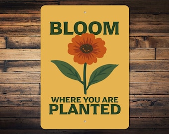 Tabliczka „Bloom Where You Are Planted”, wiosenna dekoracja domu z motywem kwiatowym, prezent dla miłośnika roślin, tabliczka do ogrodu, dekoracja botaniczna – metalowa tabliczka „Bloom”