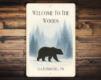 Welcome To The Woods Metal Sign, Custom Mountain Location Wall Decor, Rustic Woodland Gift for Nature Lovers