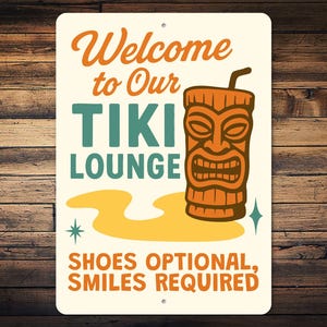 Welcome To Our Tiki Lounge Sign – Tropical Bar Decor, Tiki Bar Sign, Patio Sign, Funny Beach House Sign, Shoes Optional Smiles Required
