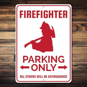 Firefighter Parking Sign, Firefighter Sign, Gift for Fireman, Fireman Decor, Fireman Gift, Fireman Metal Sign - Quality Aluminum Decorations