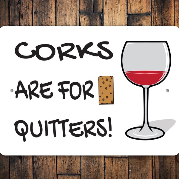 Corks Are for Quitters Etsy