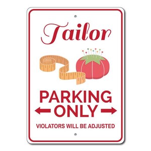 Tailor Parking Sign, Tailor Gift, Tailor Decor, Tailor Sign, Sewing Room Sign, Sewing Room Decor, Sewer Gift - Quality Aluminum Decorations image 3