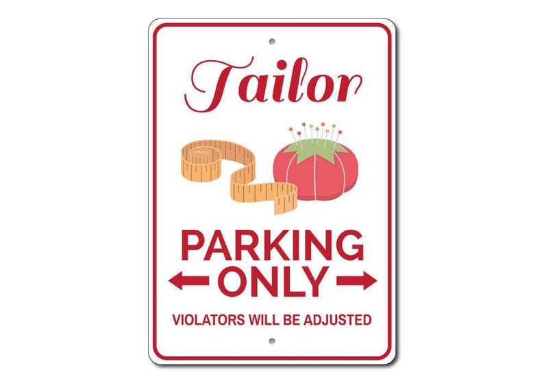 Tailor Parking Sign, Tailor Gift, Tailor Decor, Tailor Sign, Sewing Room Sign, Sewing Room Decor, Sewer Gift - Quality Aluminum Decorations image 3