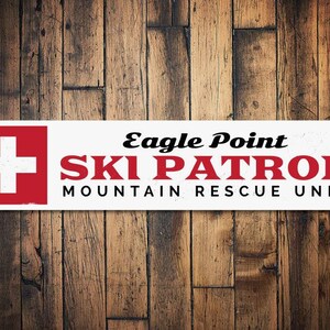 Ski Patrol Sign, Personalized Mountain Rescue Unit Sign, Custom Cabin Decor, Metal Ski Lodge Sign, Skiing Sign, Patrol - Quality Aluminum