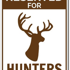 Hunter Parking Sign, Hunting Lover Gift, Deer Sign, Gift for Hunter, Buck Hunter Gift, Man Cave Metal Decor - Quality Aluminum Reserved Sign image 2