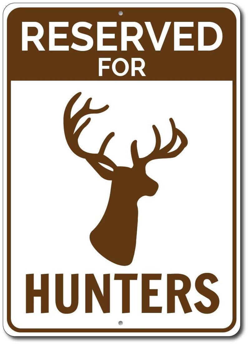 Hunter Parking Sign, Hunting Lover Gift, Deer Sign, Gift for Hunter, Buck Hunter Gift, Man Cave Metal Decor - Quality Aluminum Reserved Sign image 2
