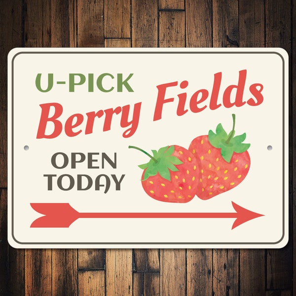 U-Pick Sign, Berry Fields Sign, Strawberry Decor, Strawberry Sign, Berry Field Sign, Berry Lover Gift, Berry Sign, Quality Metal Berry Sign