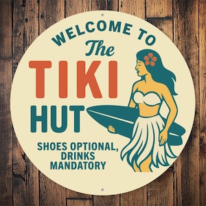 Tiki Hut Welcome Sign, Tiki Hut Decor, Tiki Bar Wall Sign, Beach Bar Sign, Tiki Party Sign, Tiki Porch Decor, Funny Bar Gift - Metal Sign