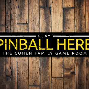 Play Pinball Here Sign, Arcade Decor, Family Name Sign, Game Room Sign, Custom Pinball Lover Man Cave Decor, Pinball Here - Quality Aluminum