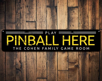 Play Pinball Here Sign, Arcade Decor, Family Name Sign, Game Room Sign, Custom Pinball Lover Man Cave Decor, Pinball Here - Quality Aluminum