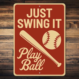Just Swing It Play Ball Sign, Baseball Wall Decor, Retro Baseball Sign, Vintage Sports Sign, Man Cave Baseball, Baseball Gifts - Metal Sign