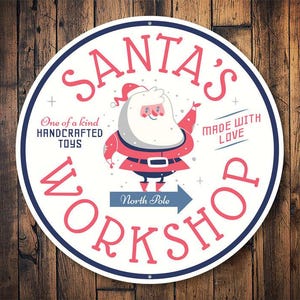 Santas Workshop, Santas Shop, Santa Decor, Santa Lovers, Holiday Decor, Sign For Christmas, Christmas decor, Santas Sign - Metal Round Sign