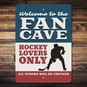 Fan Cave Sign, Hockey Fan Gift, Hockey Lover Sign, Hockey Man Cave Sign, Hockey Decor, Hockey Gift, Hockey Sign, Sport Signs, Quality Metal image 1