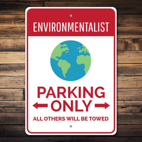 Panneau de stationnement environnementaliste, Panneau environnementaliste, Panneau Globe, Décor Globe, Cadeau Globe, Cadeau environnemental - Parking en aluminium de qualité