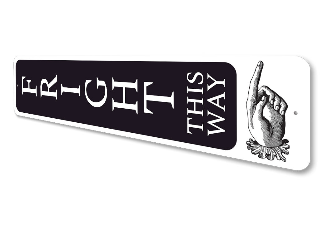 Fright This Way Sign, Haunted Sign, Halloween Welcome, Halloween Lover ...