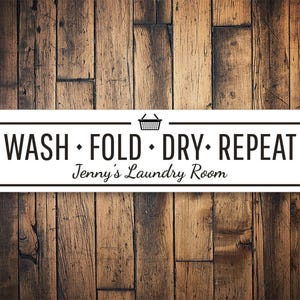 Wash Fold Dry Repeat Sign, Laundry Room Decor, Custom Name Laundry Sign, Minimalist Laundry Sign, Laundry Wall Decor - Quality Metal Sign
