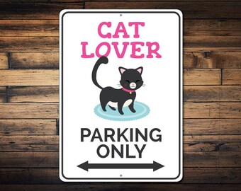 Cartello di parcheggio per amanti dei gatti, cartello per gattini, cartello regalo per amanti dei gatti, decorazione per gatti, regalo per proprietari di gatti, decorazione murale con gattini - Parcheggi in alluminio di qualità