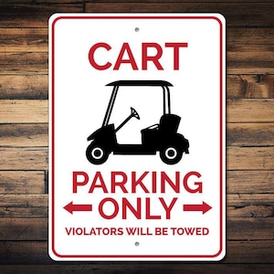 Cart Parking Sign, Golf Cart Sign, Golf Cart Decor, Golf Cart Garage Sign, Golfer Gift for Golf Lover Sign - Quality Aluminum Parking Signs