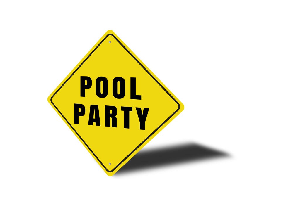 Pool Party Sign Caution Pool Party Caution Sign Outdoor - Etsy
