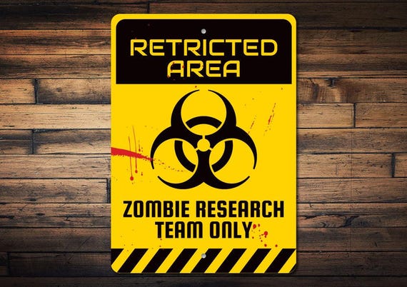 Restricted Area Sign, Scientist Sign, Researcher Sign, Zombie Gift, Zombie Sign, Caution Sign, Hazardous Sign, Quality Metal Radiation Sign