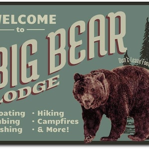 Big Bear Lodge Sign, Bear Lover Gift, Bear Lodge Decor, Bear Sign, Bear Decor, Bear Welcome Sign, Bear Gift, Quality Aluminum Custom Signs image 2