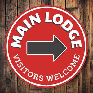 Main Lodge Area, Main Lodge Sign, Lodge Decor, Travel Sign, Cabin Decor, Wilderness Sign, Lodge Sign Decoration, Cabin Lodges  - Metal Sign